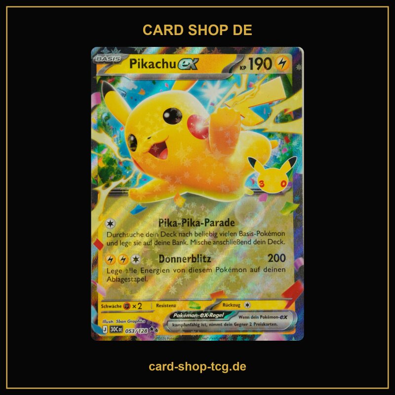 Pikachu-ex · 053/128 · 30th · Deutsch (DE)