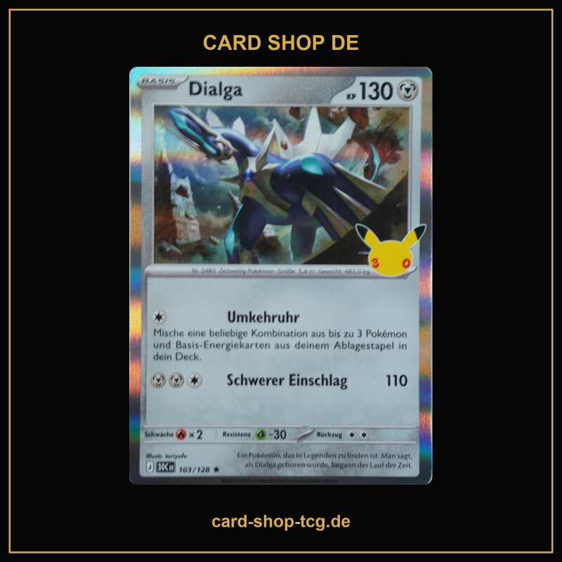 Dialga · 103/128 · 30th · Deutsch (DE)