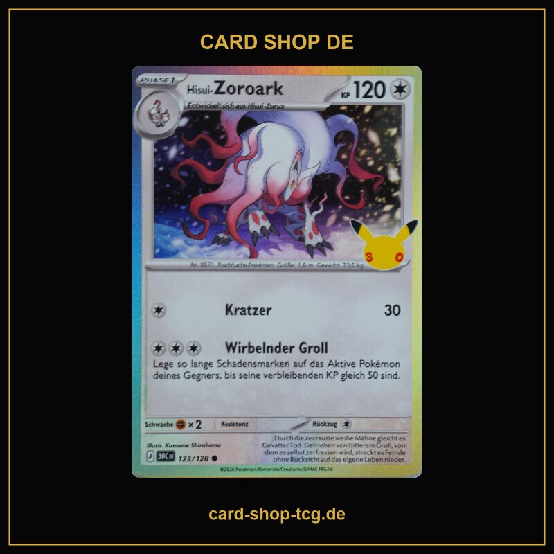 Hisui-Zoroark · 123/128 · 30TH · ● · 30th · Deutsch (DE)